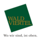 Waldviertel - Wo wir sind, ist oben